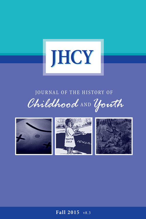 The Journal of the History of Childhood and Youth, Volume 8, Number 3, Fall 2015.