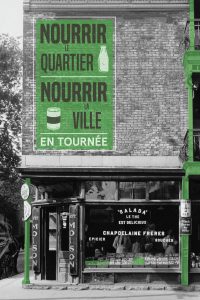 Nourrir le quartier, nourrir la ville en tournée